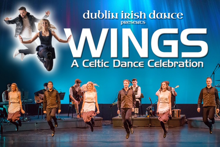 Dublin Irish Dance “Wings”| Show | The Lyric Theatre